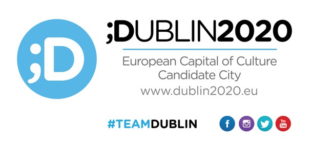 Dublin2020 Bid for European Capital of Culture