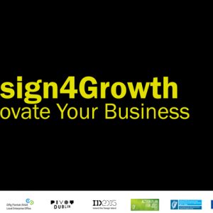 Design4Growth: a new scheme to help small businesses use strategic design for growth