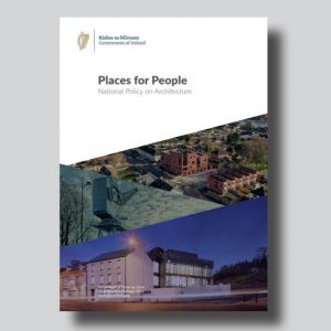 Launch of National Policy on Architecture / Seoltar Polasaí Náisiúnta ar Ailtireacht